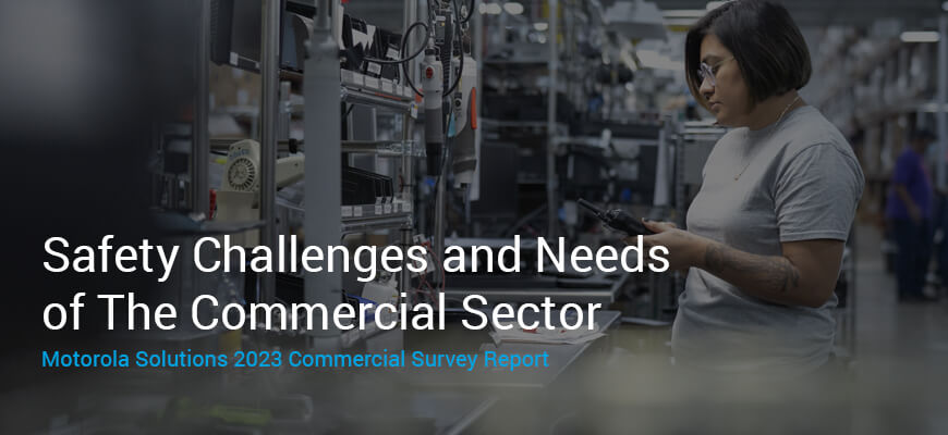 Safety Challenges and Needs of The Commercial Sector Safety Challenges and Needs of The Commercial Sector